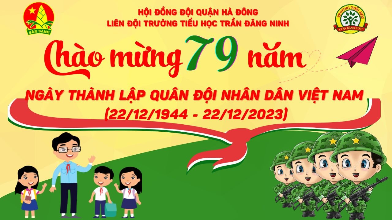 Bài Tuyên Truyền Kỷ Niệm Ngày Thành Lập Quân Đội Nhân Dân Việt Nam (22/12/1944 -22/12/2023)
