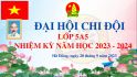 ĐẠI HỘI CHI ĐỘI MẪU NĂM HỌC 2023 - 20224